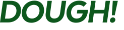 DOUGH! 