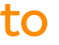 to 