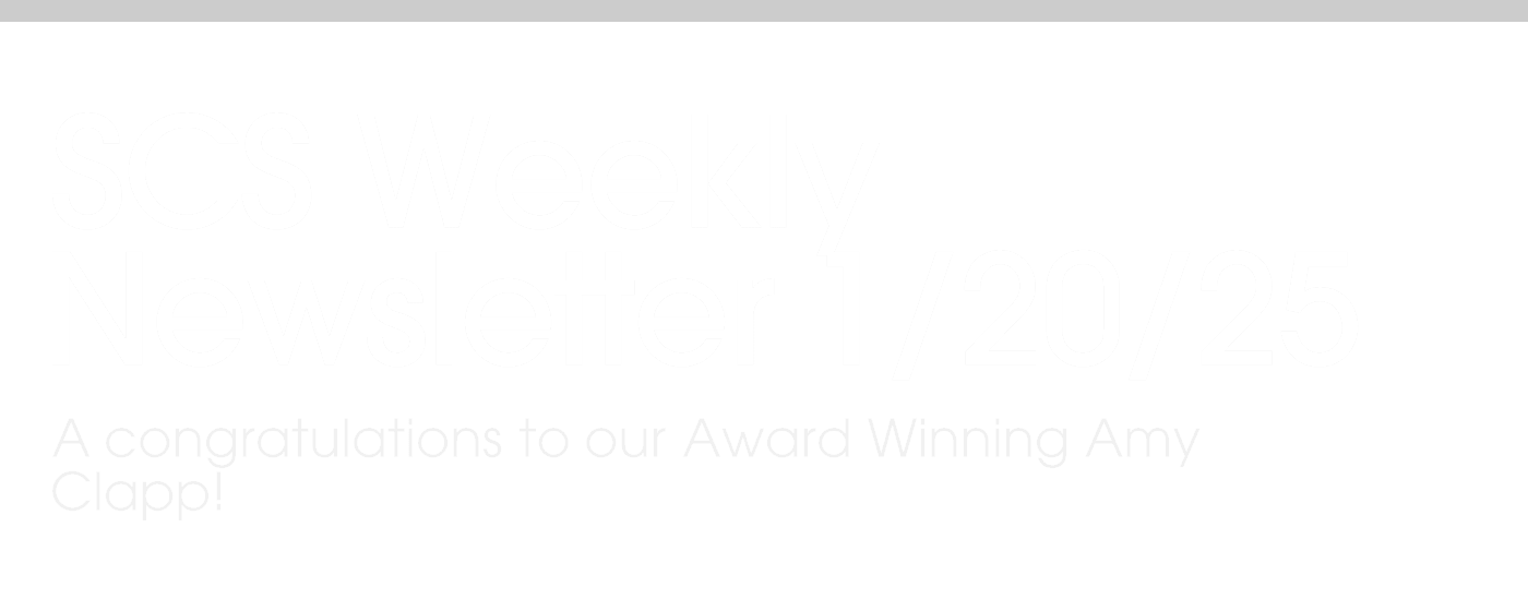 SCS Weekly Newsletter 1/20/25