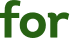 for 