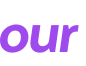 our