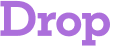 Drop 