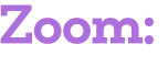 Zoom: 