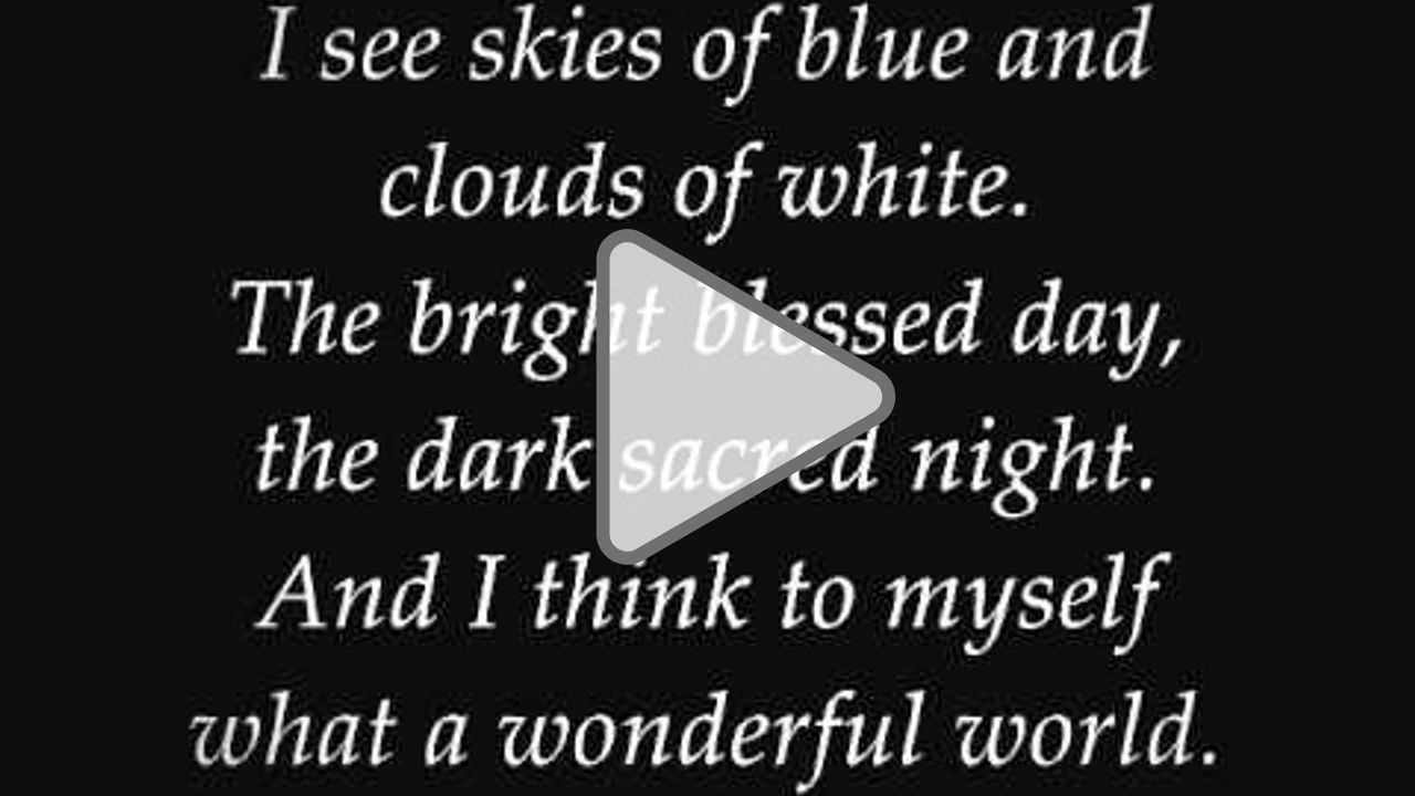 Click to play: Louis Armstrong - What A Wonderful World (Lyrics)