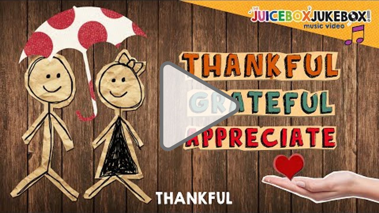 Click to play: Thankful by The Juicebox Jukebox | Gratitude Appreciation Kids Songs Music Thanksgiving