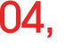 04, 