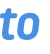 to 
