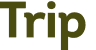 Trip 