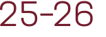 25-26 
