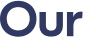 Our 