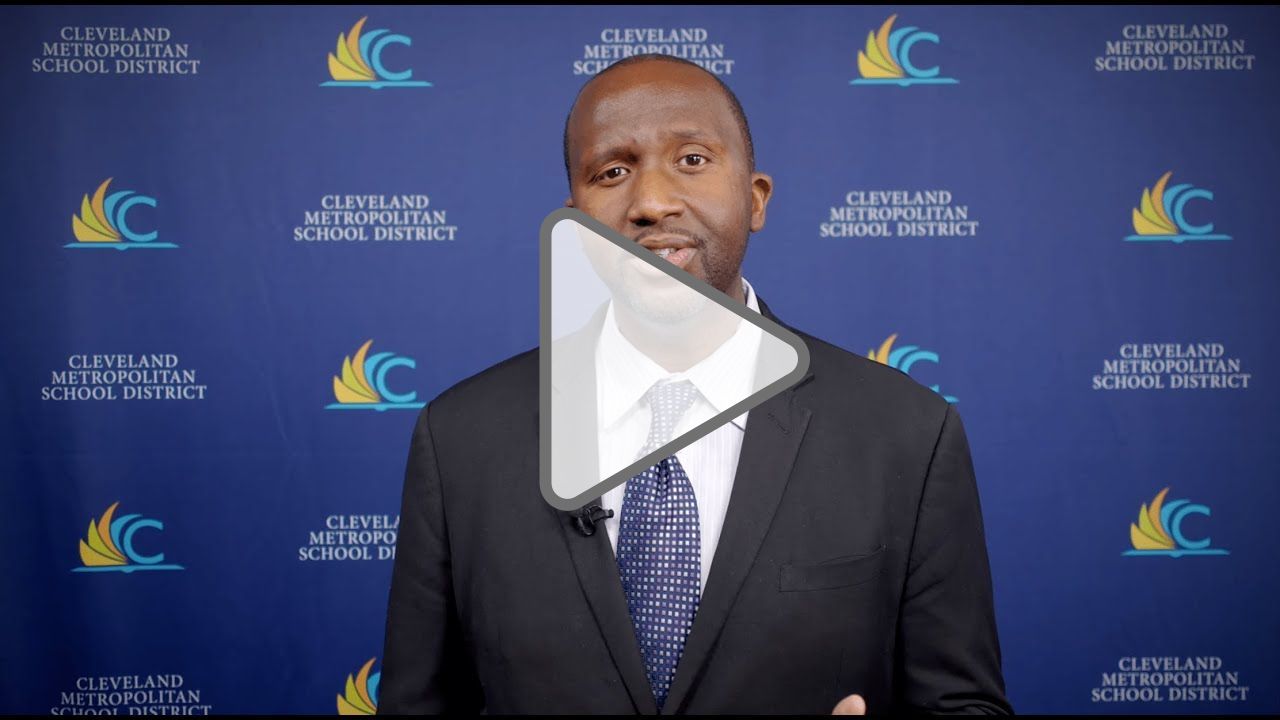 Click to play: Message from CMSD CEO Dr. Warren Morgan