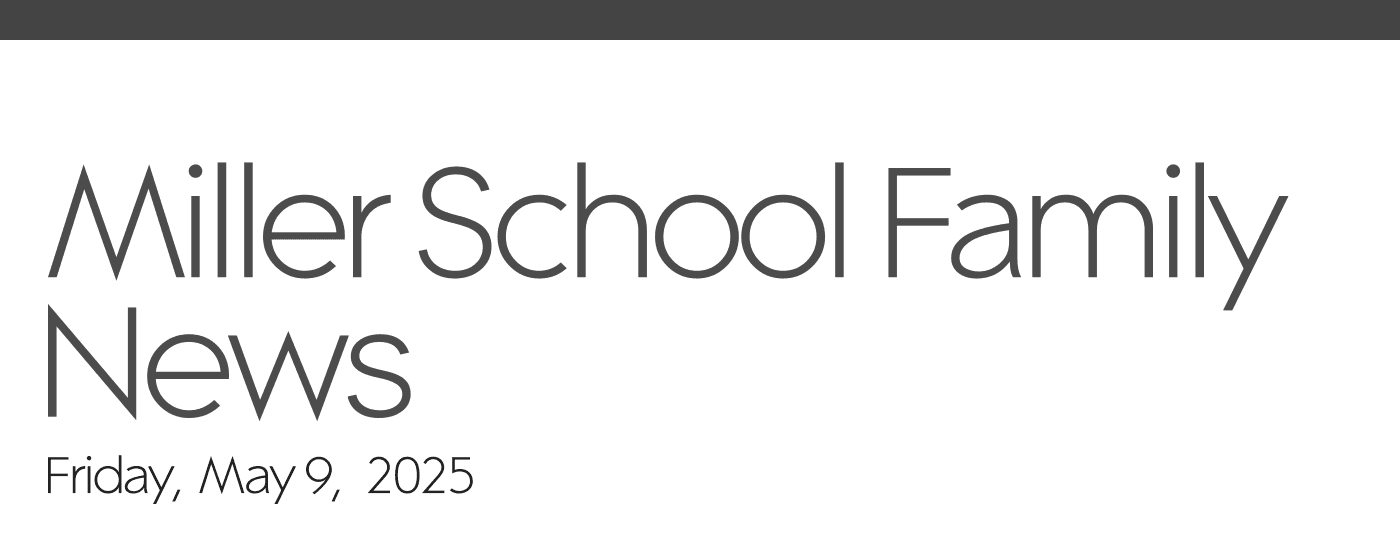 Miller School Family News