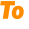 To 