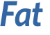Fat 
