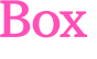 Box 