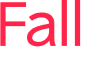 Fall 