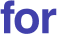 for 