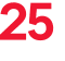25 