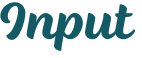 Input 
