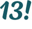 13!