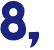 8, 