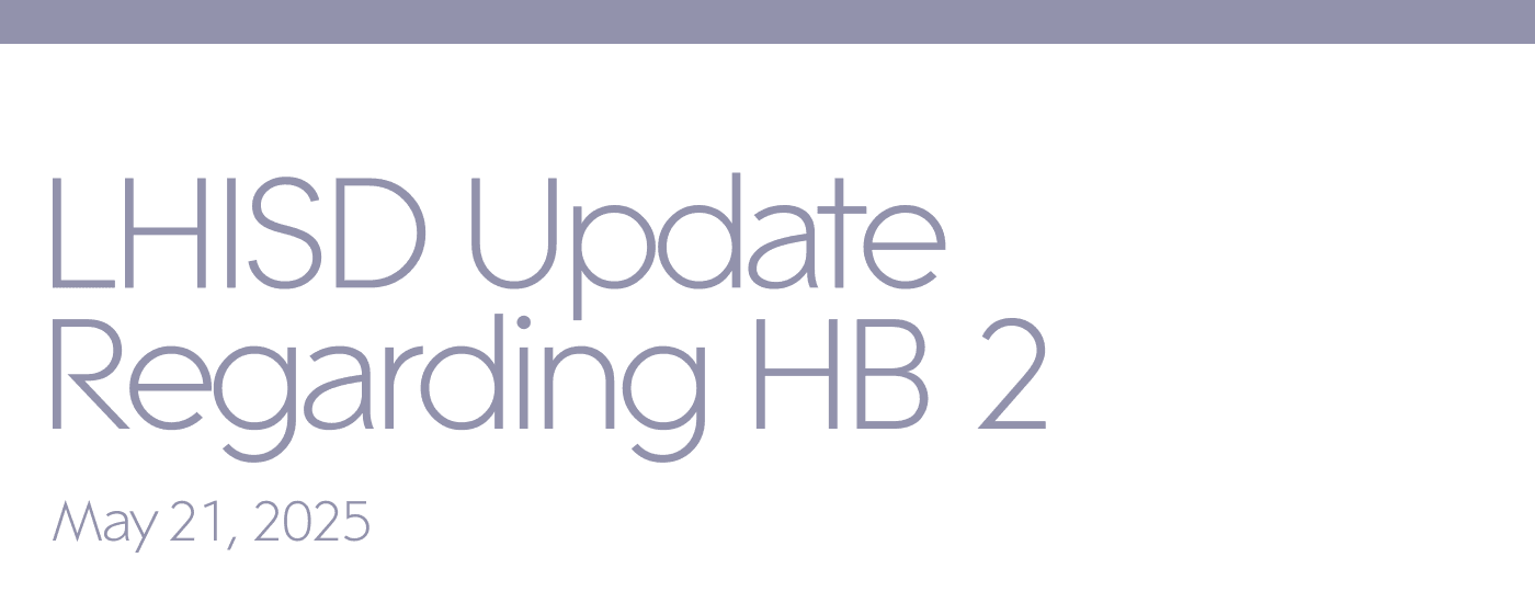LHISD Update Regarding HB 2