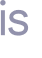 is 