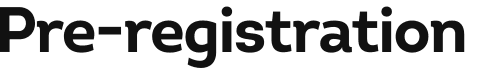 Pre-registration