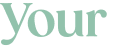 Your 