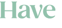 Have 