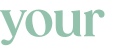 your 