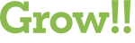 Grow!!