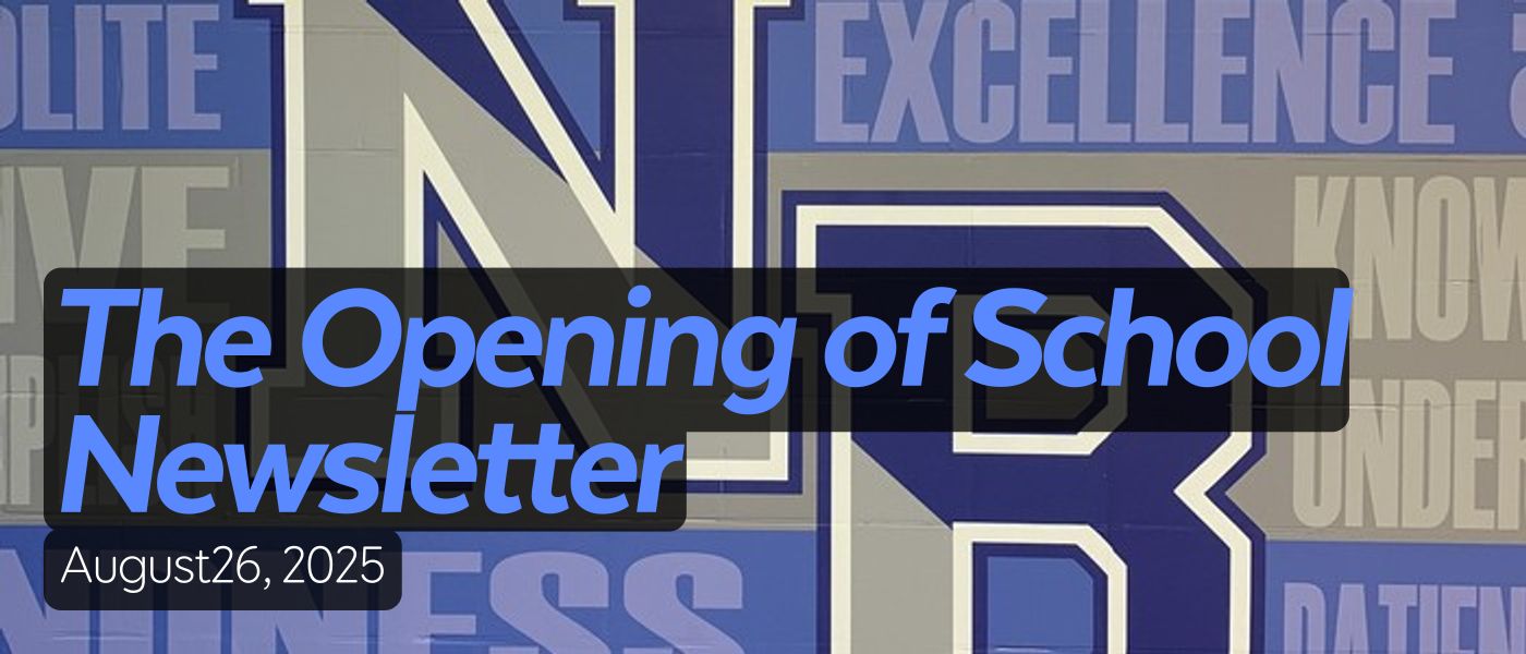 The Opening of School Newsletter August26, 2025