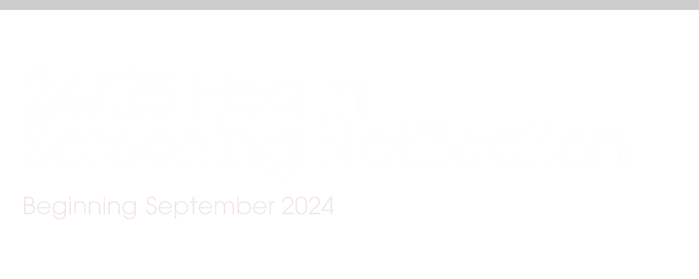 24/25 Health Screening Notification