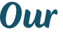 Our 
