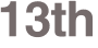 13th