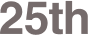 25th
