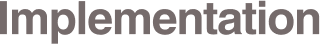 Implementation 