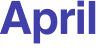 April 