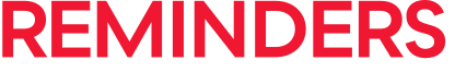 REMINDERS