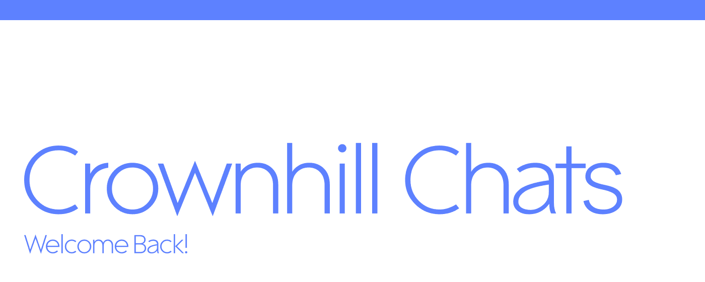 Crownhill Chats 