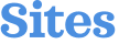 Sites