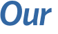 Our 