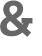 & 