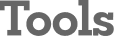 Tools 