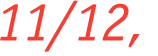11/12, 