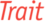Trait