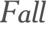 Fall 