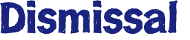Dismissal 