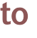 to 